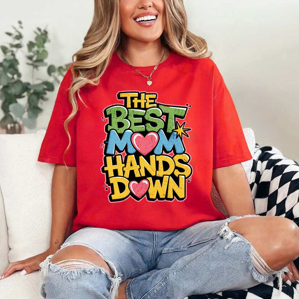 Best Mom Hands Down Shirts â€?Cute & Trendy Mother's Day Gift Tees