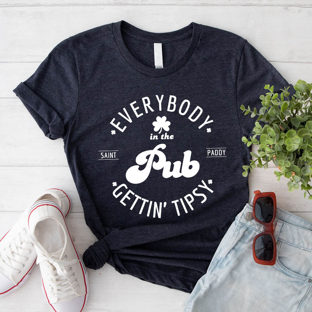 Funny Shirt â€?Everybody in the Pub Gettin' Tipsy Tee