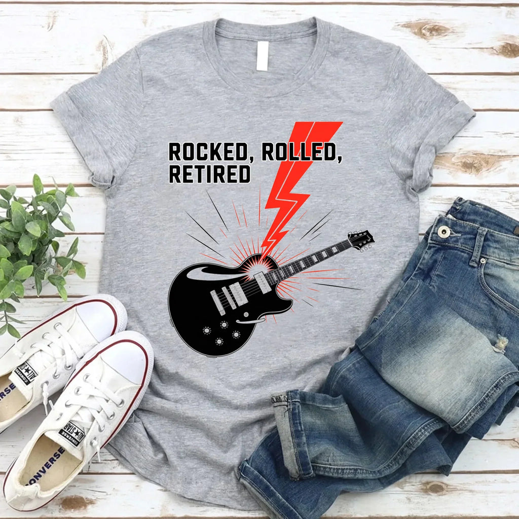 Rocked Rolled Retired T-Shirt â€?Funny Retirement Gift Shirt