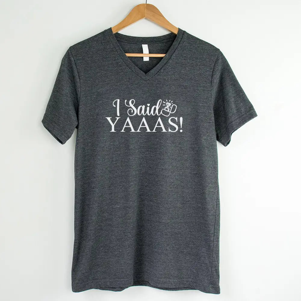 💍 I Said YAAAS Bachelorette Crew Party 🍾 Matching V-Neck T-Shirts