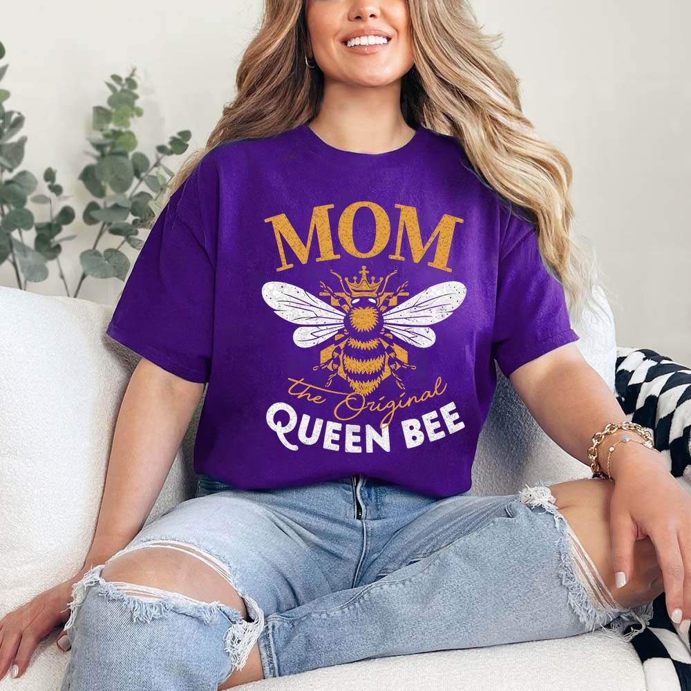 Mom, The Original Queen Bee Shirt â€?Stylish & Fun Mother's Day Tee