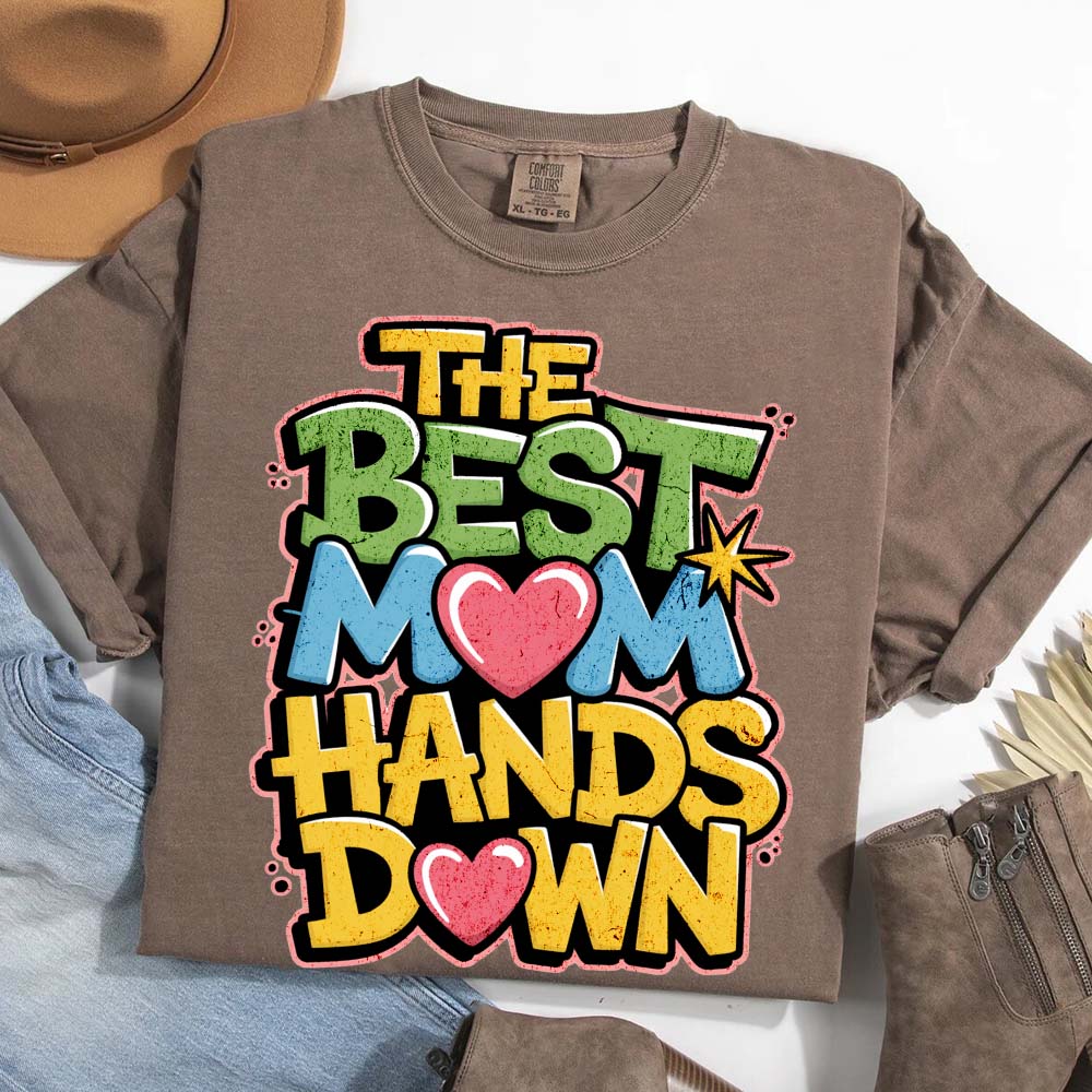 Best Mom Hands Down Shirts â€?Cute & Trendy Mother's Day Gift Tees