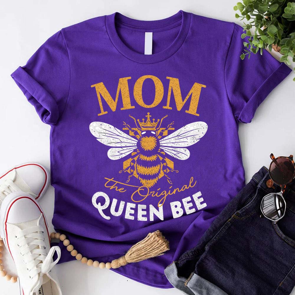 Mom, The Original Queen Bee Shirt â€?Stylish & Fun Mother's Day Tee