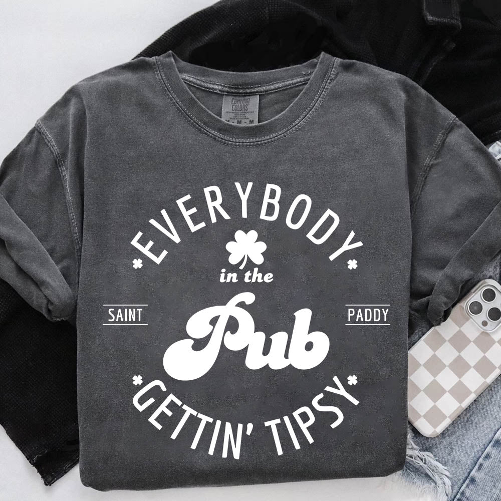Funny Shirt â€?Everybody in the Pub Gettin' Tipsy Tee