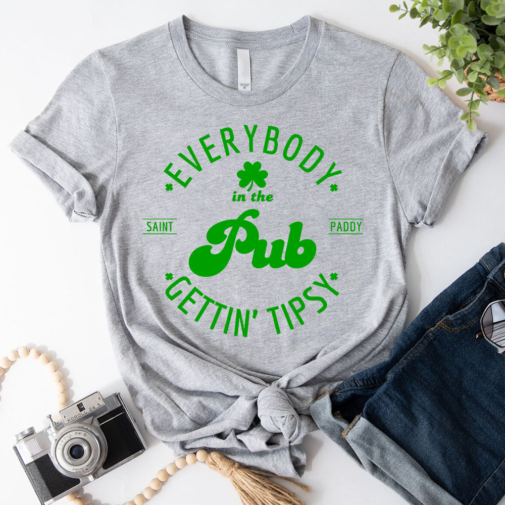 Funny Shirt â€?Everybody in the Pub Gettin' Tipsy Tee