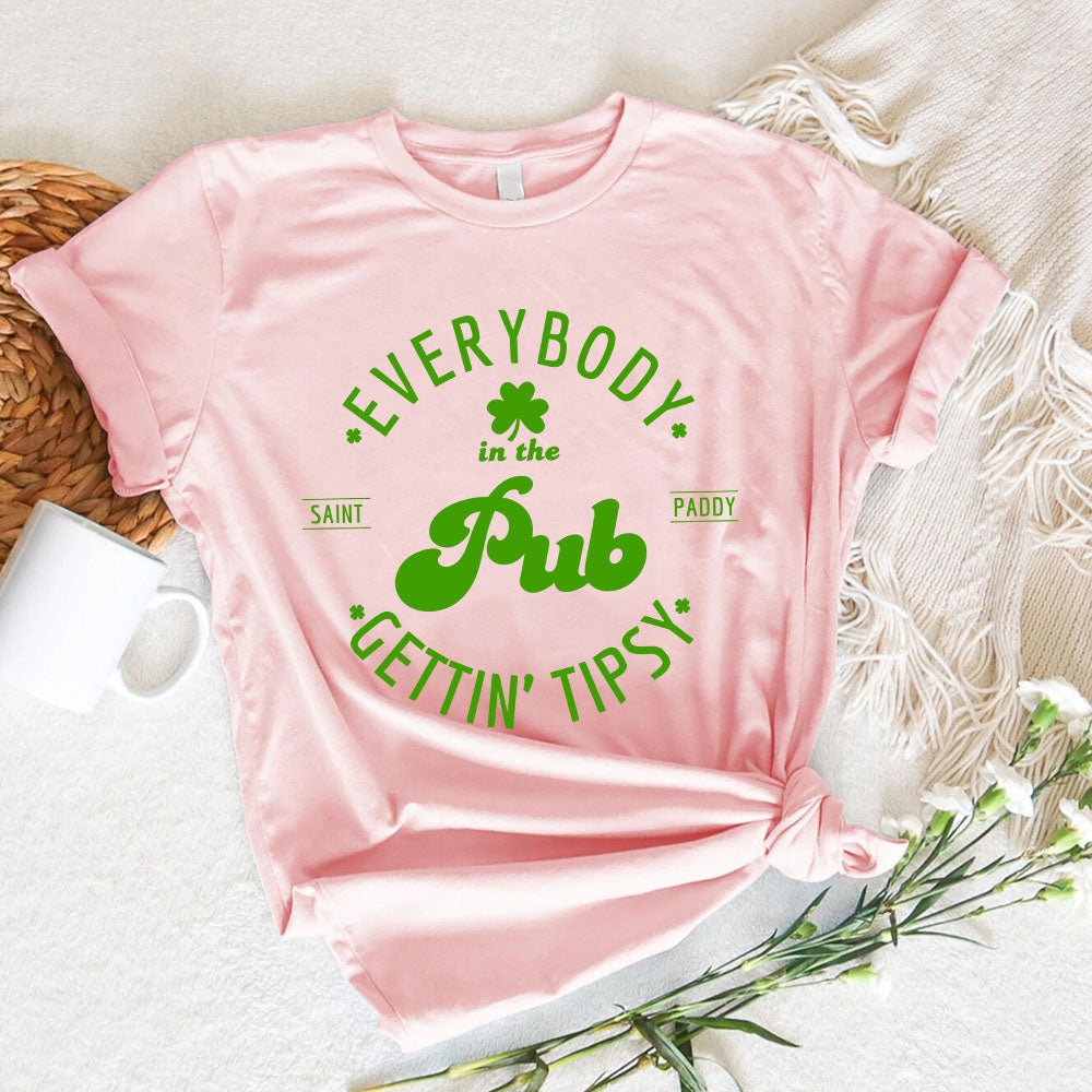 Funny Shirt â€?Everybody in the Pub Gettin' Tipsy Tee