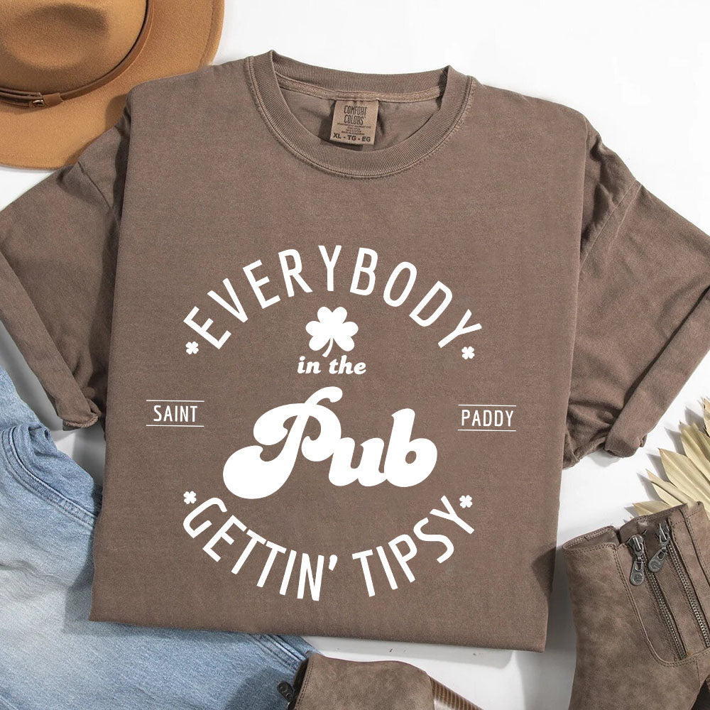 Funny Shirt â€?Everybody in the Pub Gettin' Tipsy Tee