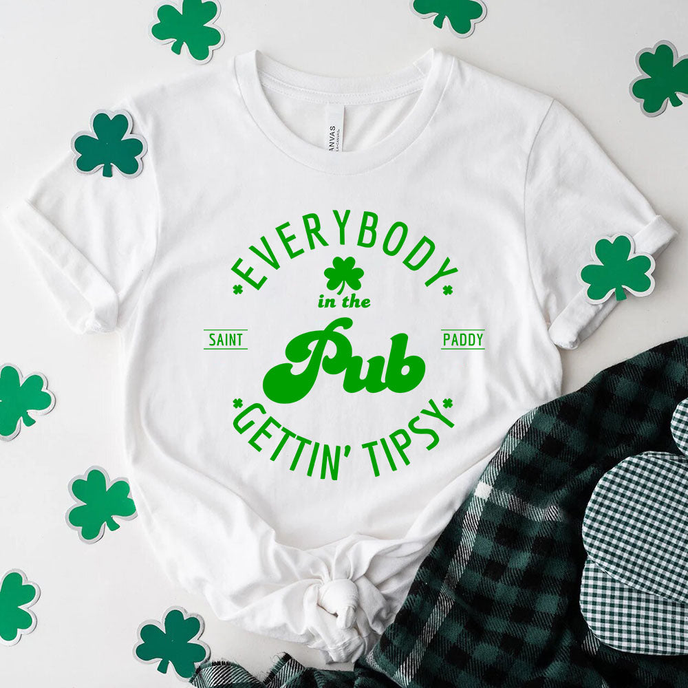Funny Shirt â€?Everybody in the Pub Gettin' Tipsy Tee